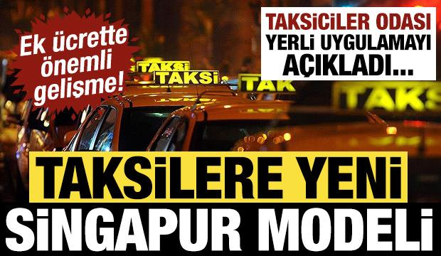 İstanbul taksilerinde Singapur modeli: Taksiciler Odası yeni yerli uygulamayı a&ccedil;ıkladı...