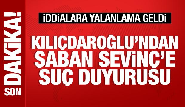 Kemal Kılı&ccedil;daroğlu'ndan Şaban Sevin&ccedil;'e su&ccedil; duyurusu