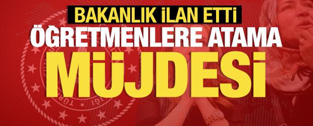 MEB ilan etti: &Ouml;ğretmenlere atama m&uuml;jdesi