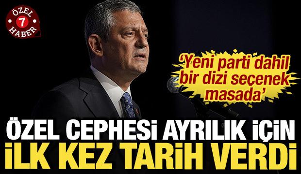 &Ouml;zel cephesi ayrılık i&ccedil;in tarih verdi: 'Yeni parti dahil bir dizi se&ccedil;enek masada'