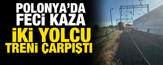 Polonya'da korkun&ccedil; kaza: İki yolcu treni &ccedil;arpıştı