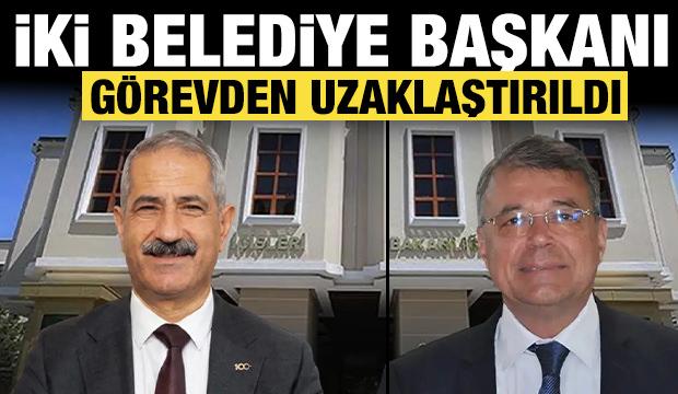 Son dakika: İki belediye başkanı g&ouml;revden uzaklaştırıldı!