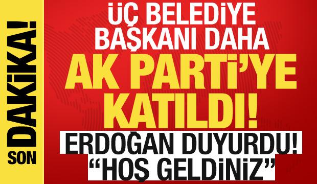 Son dakika: &Uuml;&ccedil; belediye başkanı daha AK Parti'ye katıldı!