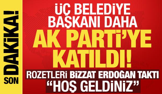 Son dakika: &Uuml;&ccedil; belediye başkanı daha AK Parti'ye katıldı!
