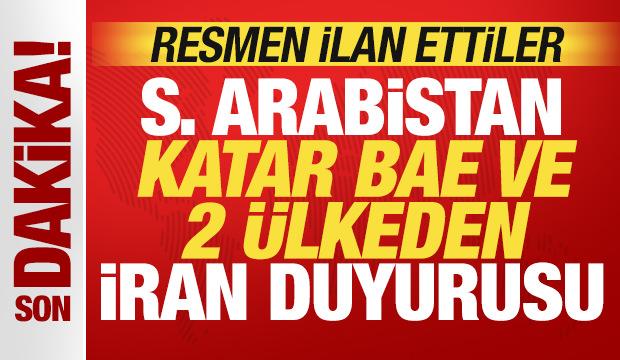 Suudi Arabistan, BAE, Katar ve 2 &uuml;lkeden son dakika İran duyurusu! Resmen ilan ettiler