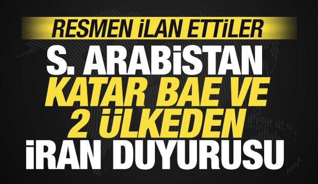 Suudi Arabistan, BAE, Katar ve 2 &uuml;lkeden son dakika İran duyurusu! Resmen ilan ettiler