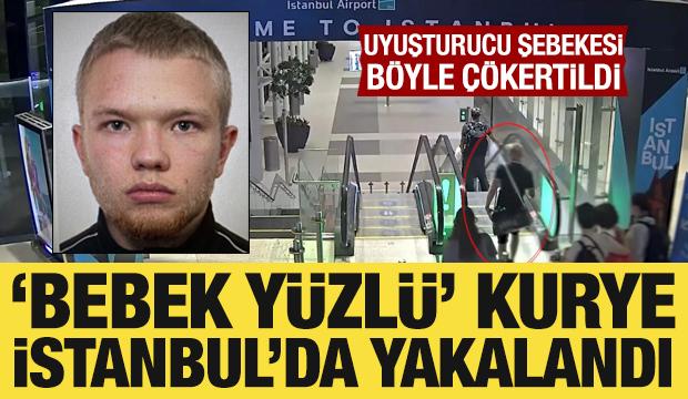 Uyuşturucu şebekesi &ccedil;&ouml;kertildi: 'Bebek y&uuml;zl&uuml; kurye' havalimanında yakalandı