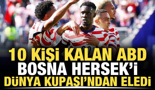 10 kişi kalan ABD, Bosna Hersek'i D&uuml;nya Kupası'ndan eledi