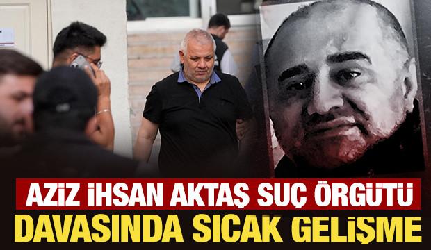 Aziz İhsan Aktaş Su&ccedil; &Ouml;rg&uuml;t&uuml; davasında duruşma yarına ertelendi