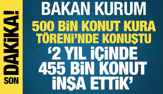 Bakan Murat Kurum 500 Bin Sosyal Konut Kura T&ouml;reni'nde Konuştu