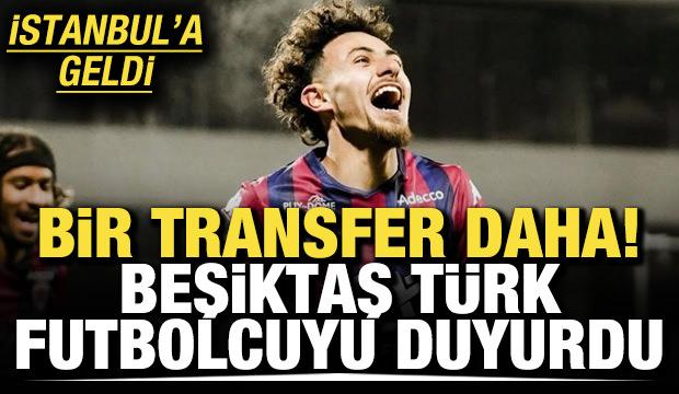 Bir transfer daha! Beşiktaş, T&uuml;rk futbolcuyu duyurdu