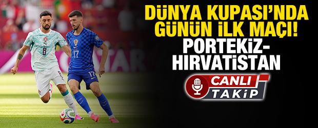 D&uuml;nya Kupası'nda dev ma&ccedil;! Portekiz-Hırvatistan | CANLI