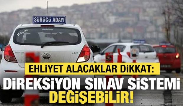 Ehliyet alacaklar dikkat: Direksiyon sınav sistemi değişebilir!