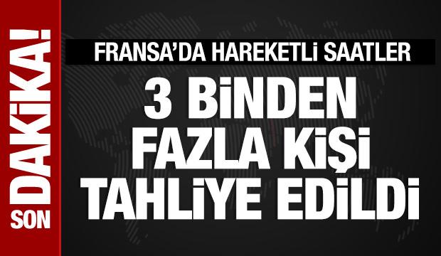 Fransa'nın 3 binden fazla kişi tahliye edildi