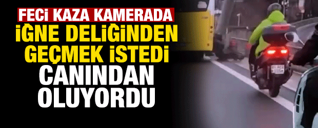 İğne Deliğinden ge&ccedil;mek istedi, canından oluyordu! Feci kaza kamerada
