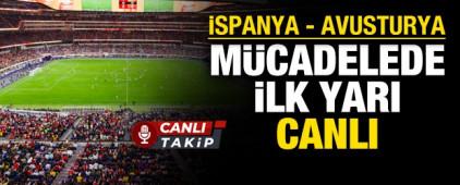 İspanya - Avusturya! CANLI