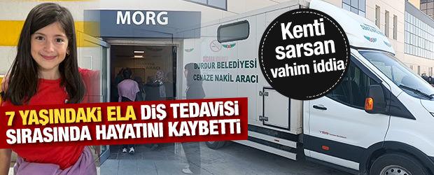 Isparta'da vahim iddia: 7 yaşındaki Ela diş tedavisi sırasında &ouml;ld&uuml;