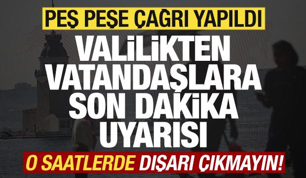 İstanbul Valiliğinden son dakika uyarısı! Vatandaşlara peş peşe &ccedil;ağrı! Kente alarm verildi