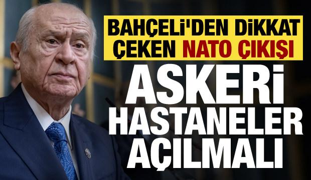 MHP lideri Bah&ccedil;eli'den 'askeri hastane' &ccedil;ağrısı: Yeniden a&ccedil;ılmalıdır!