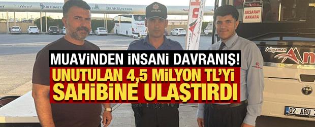 Muavinden insani davranış: Unutulan 4,5 milyon TL'yi sahibine ulaştırdı