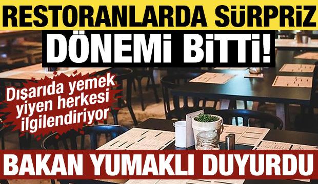 Restoranlarda yeni d&ouml;nem: Bakan Yumaklı resmen duyurdu: S&uuml;re bug&uuml;n doldu!