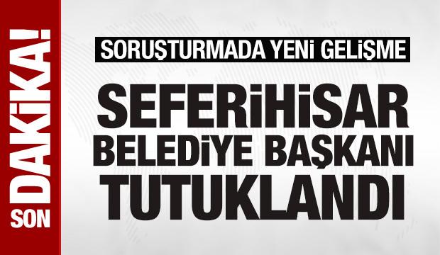 Seferihisar Belediye Başkanı Yetişkin tutuklandı