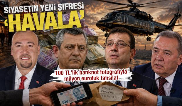 Siyasetin yeni şifresi havala: 100 TL'lik banknot fotoğrafıyla milyon euroluk tahsilat