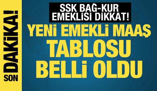 SSK ve BAĞ-KUR emeklisi maaş tablosu belli oldu