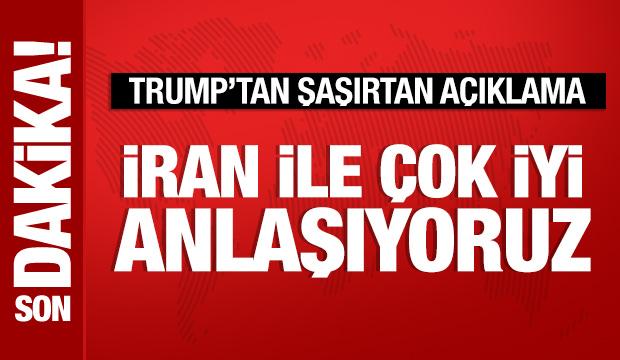 Trump: İran ile &ccedil;ok iyi anlaşıyoruz