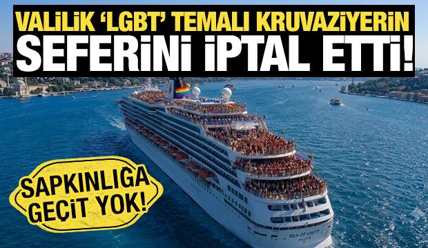 Valilik 'LGBT' temalı kruvaziyerin seferini iptal etti! Sapkınlığa ge&ccedil;it yok