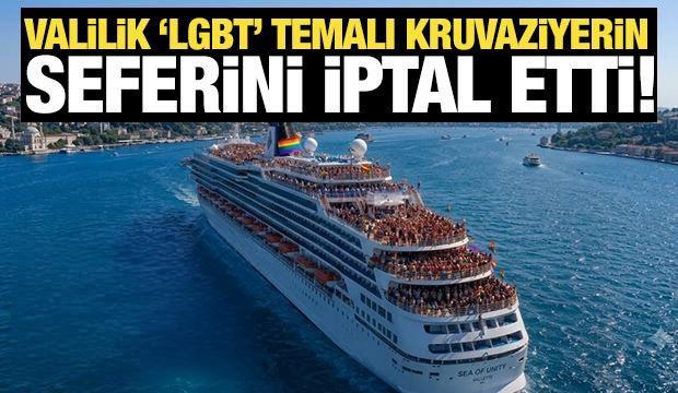 Valilik 'LGBT' temalı kruvaziyerin seferini iptal etti! 