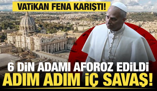Vatikan'da i&ccedil; savaş sesleri