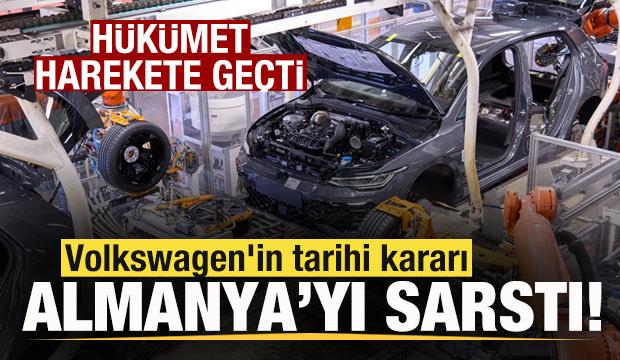 Volkswagen'in tarihi kararı Almanya'yı sarstı! H&uuml;k&uuml;met harekete ge&ccedil;ti