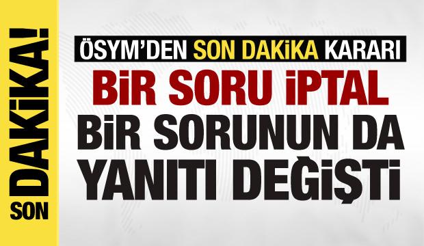 YKS'de son dakika: Bir soru iptal, bir sorunun da cevabı değişti