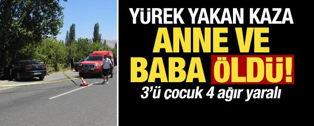 Y&uuml;rek yakan kaza: Anne ve baba &ouml;ld&uuml;, 3'&uuml; &ccedil;ocuk 4 kişi yaralandı!