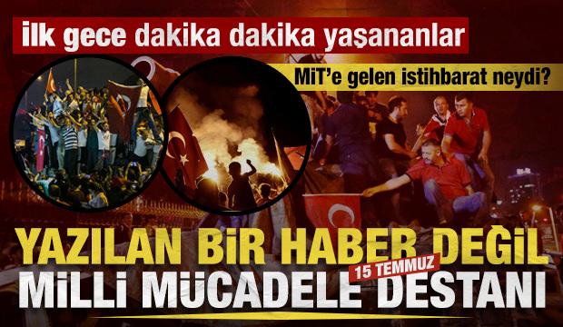 15 Temmuz&rsquo;da MİT&rsquo;e gelen ve ihanet planını bozan o kritik ihbar! Dakika dakika yaşananlar