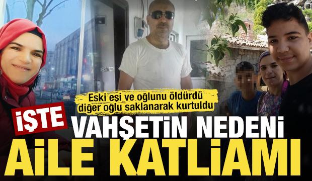 Aile katliamı: Eski eşi ve oğlunu &ouml;ld&uuml;rd&uuml;: Diğer oğlu ise saklanarak kurtuldu