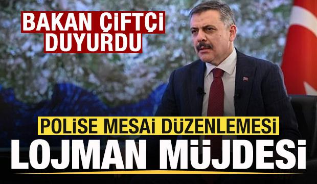Bakan &Ccedil;ift&ccedil;i detayları duyurdu! Polise mesai d&uuml;zenlemesi! Lojman m&uuml;jdesi