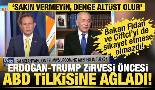 Erdoğan-Trump zirvesi &ouml;ncesi Netanyahu'dan ABD'li Fox TV'de skandal T&uuml;rkiye &ccedil;ağrısı