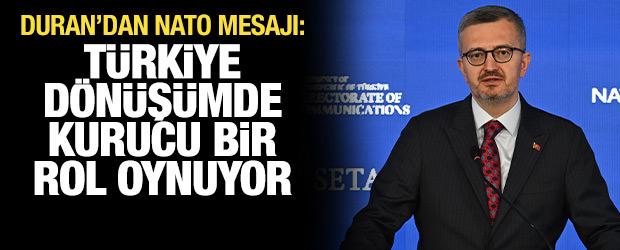 İletişim Başkanı Duran'dan NATO Zirvesi mesajı: T&uuml;rkiye d&ouml;n&uuml;ş&uuml;mde kurucu rol oynuyor