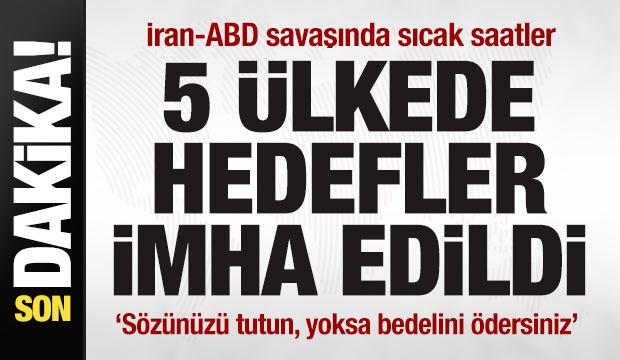 İran-ABD savaşında son dakika: 5 &uuml;lkede askeri noktalar imha edildi! A&ccedil;ık a&ccedil;ık tehdit etti