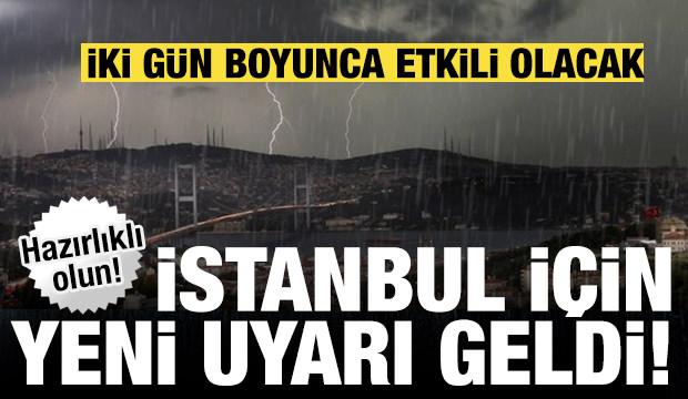 İstanbul'a yeni uyarı geldi: İki g&uuml;ne dikkat! Kuvvetli yağış geliyor...