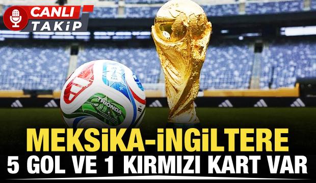 Meksika-İngiltere! CANLI