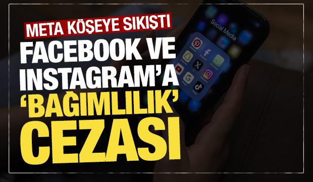 Meta k&ouml;şeye sıkıştı: Facebook ve Instagram&rsquo;a 1,4 trilyon dolarlık &lsquo;bağımlılık&rsquo; cezası
