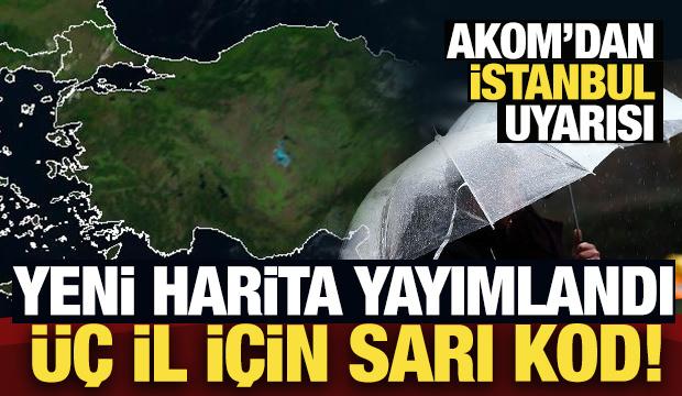 Meteoroloji yeni haritayı yayımladı: 3 il i&ccedil;in kuvvetli yağış uyarısı