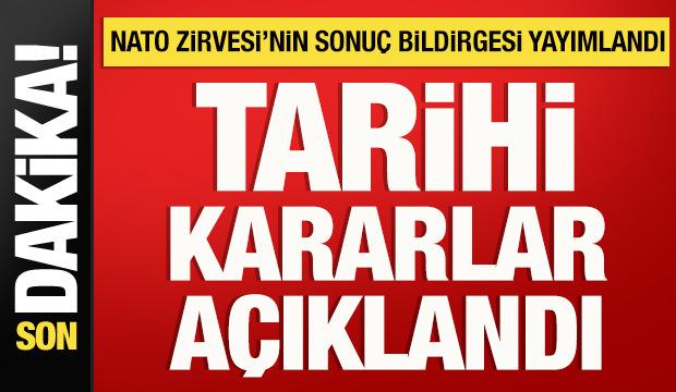 NATO Zirvesi'nin sonu&ccedil; bildirgesi yayımlandı: İşte alınan tarihi kararlar!