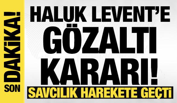 Savcılık harekete ge&ccedil;ti: Haluk Levent hakkında yakalama kararı &ccedil;ıkartıldı!