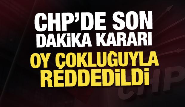 Son Dakika: CHP YDK, 8 kişinin tedbir kararına itirazını reddetti