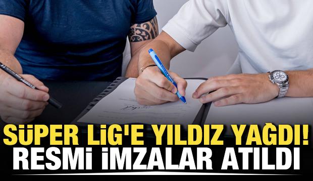 S&uuml;per Lig'e yıldız yağdı! Resmi imzalar atıldı