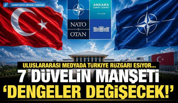 Tarihi zirve sonrası &ccedil;arpıcı analizler! Dış basında T&uuml;rkiye'nin y&uuml;kselişi g&uuml;ndem oldu